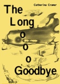 Cover: Catherina Cramer. The Long Goobye - K&ouml;nig, Walther