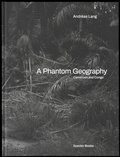 Cover: A Phantom Geography. Cameroon and Congo - Spector Books