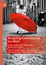Cover: Navigating Contemporary Sex Work - Palgrave Macmillan