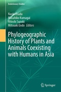 Cover: Phylogeographic History of Plants and Animals Coexisting with Humans in Asia - Springer