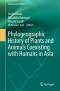 Cover: Phylogeographic History of Plants and Animals Coexisting with Humans in Asia - Springer