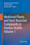 Cover: Medicinal Plants and their Bioactive Compounds in Human Health: Volume 1 - Springer