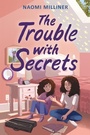 Cover: The Trouble with Secrets - HarperCollins