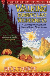 Abbildung von: Walking Europe's Last Wilderness - Yale University Press