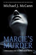 Cover: Marcie's Murder (Donaghue and Stainer Crime Novels, #2) - Michael J. McCann