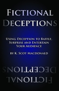 Cover: Fictional Deceptions: Using Deception to Baffle, Surprise and Entertain Your Audience - KerreraHousePress
