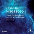 Cover: CERN and the Higgs Boson - W F Howes Ltd