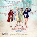 Cover: A Ration Book Victory - W F Howes Ltd