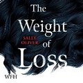 Cover: The Weight of Loss - W F Howes Ltd