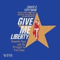 Cover: Give Me Liberty - W F Howes Ltd