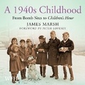 Cover: A 1940s Childhood - W F Howes Ltd