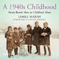 Enlarge image Cover: A 1940s Childhood - W F Howes Ltd