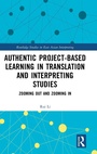 Cover: Authentic Project-based Learning in Translation and Interpreting Studies - Routledge