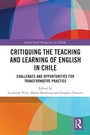 Cover: Critiquing the Teaching and Learning of English in Chile - Routledge
