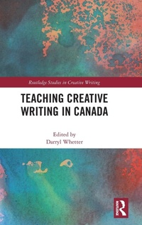 Abbildung von: Teaching Creative Writing in Canada - Routledge