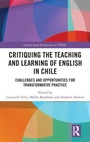 Cover: Critiquing the Teaching and Learning of English in Chile - Routledge