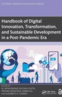 Cover: Handbook of Digital Innovation, Transformation, and Sustainable Development in a Post-Pandemic Era - CRC Press