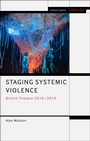 Bild: Staging Systemic Violence - Methuen Drama