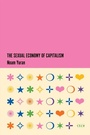 Cover: The Sexual Economy of Capitalism - Stanford University Press