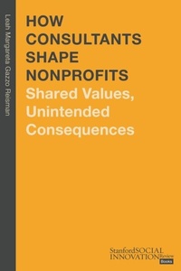 Abbildung von: How Consultants Shape Nonprofits - Stanford Business Books,US