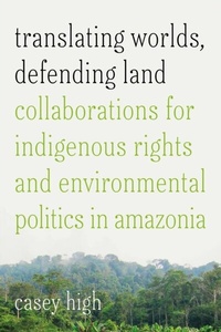 Abbildung von: Translating Worlds, Defending Land - Stanford University Press