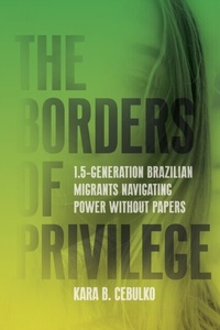 Abbildung von: The Borders of Privilege - Stanford University Press