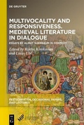 Cover: Multivocality and Responsiveness. Medieval Literature in Dialogue - Medieval Institute Publications