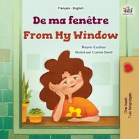 Abbildung von: From My Window (French English Bilingual Kids Book) - KidKiddos Books Ltd.