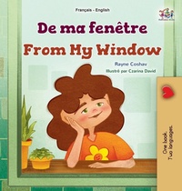 Abbildung von: From My Window (French English Bilingual Kids Book) - KidKiddos Books Ltd.