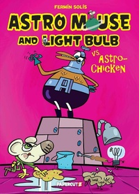 Enlarge image Cover: Astro Mouse and Light Bulb Vol. 1 - Papercutz