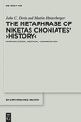 Cover: The Metaphrase of Niketas Choniates' >History< - De Gruyter