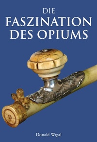 Abbildung von: Die Faszination des Opiums - Parkstone International