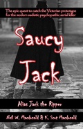 Cover: Saucy Jack: Alias Jack the Ripper - KerreraHousePress