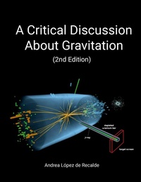 Abbildung von: A Critical Discussion About Gravitation (2nd Edition) - Lulu.com