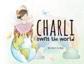 Cover: Charli owns the world - Nightingale Books