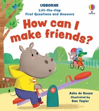 Enlarge image Cover: Lift-the-flap First Questions and Answers How can I make friends? - Usborne Publishing Ltd