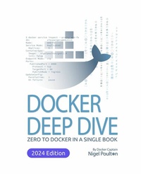 Enlarge image Cover: Docker Deep Dive - Packt Publishing Limited