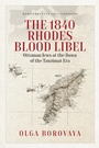 Cover: The 1840 Rhodes Blood Libel - Berghahn Books