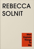 Cover: Men Explain Things to Me - Granta Books