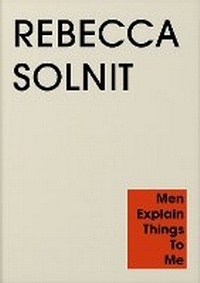 Abbildung von: Men Explain Things to Me - Granta Books