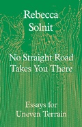 Cover: No Straight Road Takes You There - Granta Books