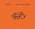 Cover: Martin Kohlbauer ALBUM - Birkh&auml;user
