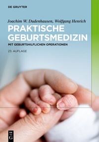 Abbildung von: Praktische Geburtsmedizin - De Gruyter