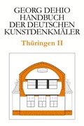 Cover: Dehio - Handbuch der deutschen Kunstdenkm&auml;ler / Th&uuml;ringen II - Deutscher Kunstverlag (DKV)