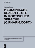 Abbildung von: Medizinische Rezepttexte in koptischer Sprache (C.Pharm.Copt.) - De Gruyter