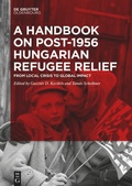 Cover: A Handbook on Post-1956 Hungarian Refugee Relief - De Gruyter Oldenbourg