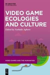 Abbildung von: Video Game Ecologies and Culture - De Gruyter Oldenbourg