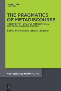Enlarge image Cover: The Pragmatics of Metadiscourse - De Gruyter Mouton