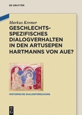Cover: Geschlechtsspezifisches Dialogverhalten in den Artusepen Hartmanns von Aue? - De Gruyter