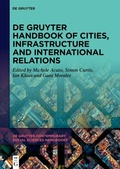 Cover: De Gruyter Handbook of Cities, Infrastructure and International Relations - De Gruyter